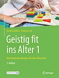 E-Book (pdf) Geistig fit ins Alter 1 von Gerald Gatterer, Antonia Croy