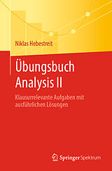Kartonierter Einband Übungsbuch Analysis II von Niklas Hebestreit