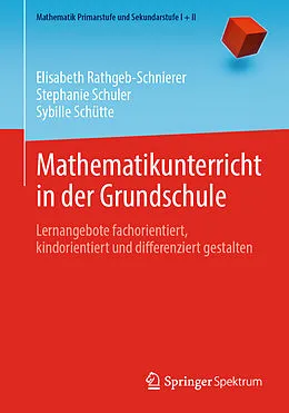 E-Book (pdf) Mathematikunterricht in der Grundschule von Elisabeth Rathgeb-Schnierer, Stephanie Schuler, Sybille Schütte