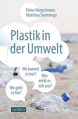 E-Book (pdf) Plastik in der Umwelt von Elena Hengstmann, Matthias Tamminga