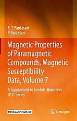 E-Book (pdf) Magnetic Properties of Paramagnetic Compounds, Magnetic Susceptibility Data, Volume 7 von R. T. Pardasani, P. Pardasani