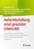 E-Book (pdf) Aufrechterhaltung eines gesunden Lebensstils von Adrienne Schäfer, Dorothea Schaffner, Karina von dem Berge