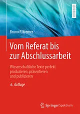 E-Book (pdf) Vom Referat bis zur Abschlussarbeit von Bruno P. Kremer