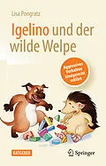 E-Book (pdf) Igelino und der wilde Welpe von Lisa Pongratz