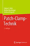 E-Book (pdf) Patch-Clamp-Technik von Fabian C. Roth, Markus Numberger, Andreas Draguhn