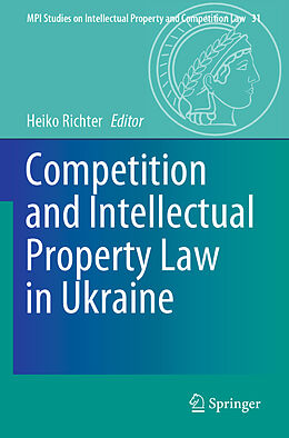 Kartonierter Einband Competition and Intellectual Property Law in Ukraine von 