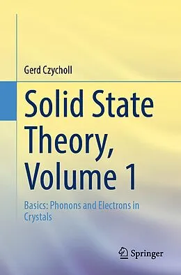 E-Book (pdf) Solid State Theory, Volume 1 von Gerd Czycholl