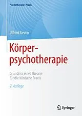 Kartonierter Einband Körperpsychotherapie von Ulfried Geuter