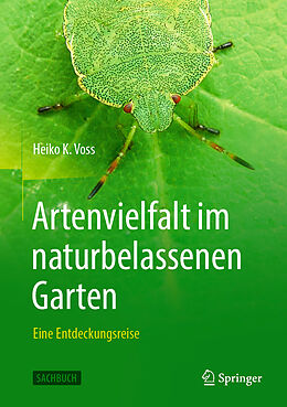 Fester Einband Artenvielfalt im naturbelassenen Garten von Heiko K. Voss