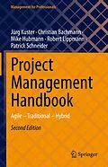 E-Book (pdf) Project Management Handbook von Jürg Kuster, Christian Bachmann, Mike Hubmann