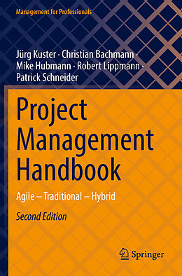 Kartonierter Einband Project Management Handbook von Jürg Kuster, Christian Bachmann, Patrick Schneider