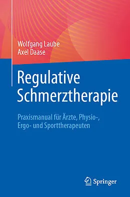 E-Book (pdf) Regulative Schmerztherapie von Wolfgang Laube, Axel Daase