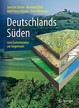 E-Book (pdf) Deutschlands Süden - vom Erdmittelalter zur Gegenwart von Joachim Eberle, Bernhard Eitel, Wolf Dieter Blümel