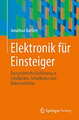 Kartonierter Einband Elektronik für Einsteiger von Jonathan Bartlett