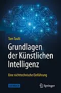 E-Book (pdf) Grundlagen der Künstlichen Intelligenz von Tom Taulli