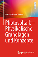 Kartonierter Einband Photovoltaik  Physikalische Grundlagen und Konzepte von Gottfried Heinrich Bauer