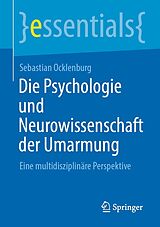 E-Book (pdf) Die Psychologie und Neurowissenschaft der Umarmung von Sebastian Ocklenburg
