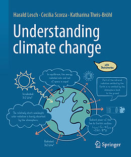 Livre Relié Understanding climate change de Harald Lesch, Katharina Theis-Bröhl, Cecilia Scorza-Lesch