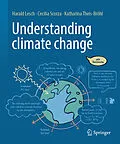E-Book (pdf) Understanding climate change von Harald Lesch, Cecilia Scorza-Lesch, Katharina Theis-Bröhl