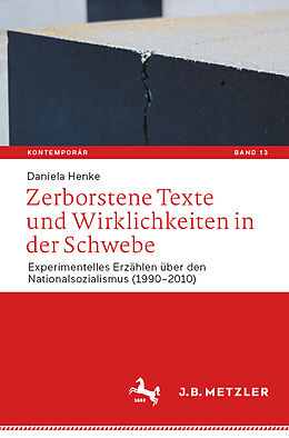 Kartonierter Einband Zerborstene Texte und Wirklichkeiten in der Schwebe von Daniela Henke