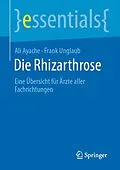 E-Book (pdf) Die Rhizarthrose von Ali Ayache, Frank Unglaub