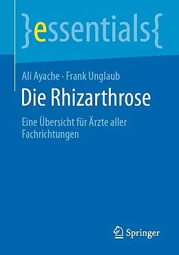 E-Book (pdf) Die Rhizarthrose von Ali Ayache, Frank Unglaub