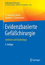 E-Book (pdf) Evidenzbasierte Gefäßchirurgie von E. Sebastian Debus, Reinhart T. Grundmann