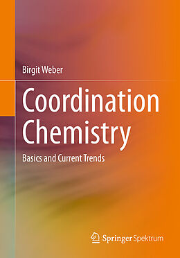 Couverture cartonnée Coordination Chemistry de Birgit Weber