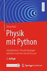 Kartonierter Einband Physik mit Python von Oliver Natt