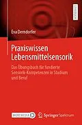 E-Book (pdf) Praxiswissen Lebensmittelsensorik von Eva Derndorfer