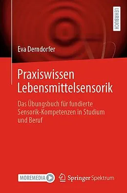 E-Book (pdf) Praxiswissen Lebensmittelsensorik von Eva Derndorfer