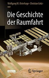 E-Book (pdf) Die Geschichte der Raumfahrt von Wolfgang W. Osterhage, Christian Gritzner