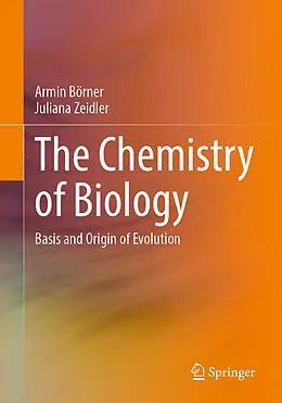 E-Book (pdf) The Chemistry of Biology von Armin Börner, Juliana Zeidler