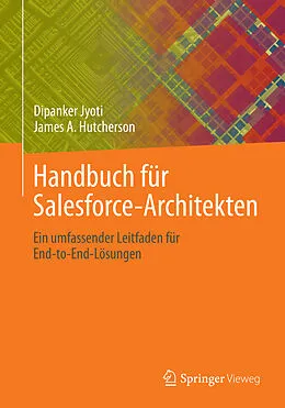 E-Book (pdf) Handbuch für Salesforce-Architekten von Dipanker Jyoti, James A. Hutcherson