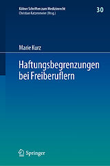 E-Book (pdf) Haftungsbegrenzungen bei Freiberuflern von Marie Kurz