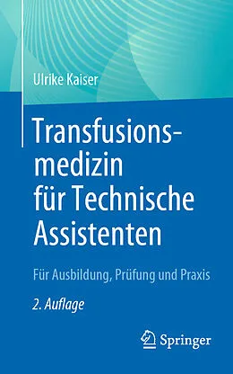 E-Book (pdf) Transfusionsmedizin für Technische Assistenten von Ulrike Kaiser