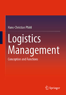 Livre Relié Logistics Management de Hans-Christian Pfohl