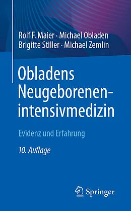 E-Book (pdf) Obladens Neugeborenenintensivmedizin von Rolf F. Maier, Michael Obladen, Brigitte Stiller