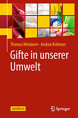E-Book (pdf) Gifte in unserer Umwelt von Thomas Miedaner, Andrea Krähmer