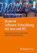 E-Book (pdf) Moderne Software-Entwicklung mit Java und JEE von Dr.-Ing. Stefan Wagenpfeil