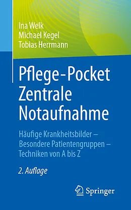 E-Book (pdf) Pflege-Pocket Zentrale Notaufnahme von Ina Welk, Michael Kegel, Tobias Herrmann