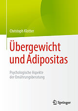 Kartonierter Einband Übergewicht und Adipositas von Christoph Klotter