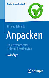 E-Book (pdf) Anpacken -Projektmanagement in Gesundheitsberufen von Simone Schmidt