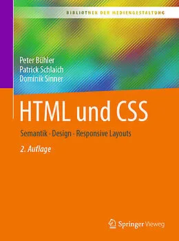 E-Book (pdf) HTML und CSS von Peter Bühler, Patrick Schlaich, Dominik Sinner