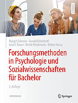 Kartonierter Einband Forschungsmethoden in Psychologie und Sozialwissenschaften für Bachelor von Margrit Schreier, Gerald Echterhoff, Jana F. Bauer