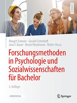 Kartonierter Einband Forschungsmethoden in Psychologie und Sozialwissenschaften für Bachelor von Margrit Schreier, Gerald Echterhoff, Jana F. Bauer