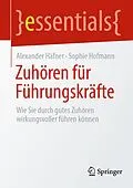 E-Book (pdf) Zuhören für Führungskräfte von Alexander Häfner, Sophie Hofmann