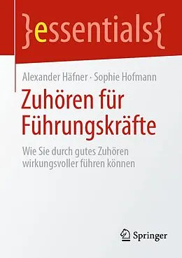 E-Book (pdf) Zuhören für Führungskräfte von Alexander Häfner, Sophie Hofmann