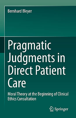 Livre Relié Pragmatic Judgments in Direct Patient Care de Bernhard Bleyer