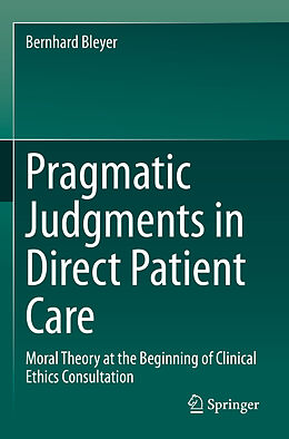 Couverture cartonnée Pragmatic Judgments in Direct Patient Care de Bernhard Bleyer